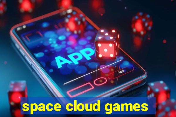 space cloud games